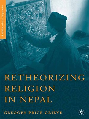 cover image of Retheorizing Religion in Nepal